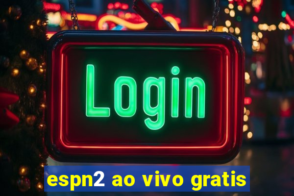 espn2 ao vivo gratis